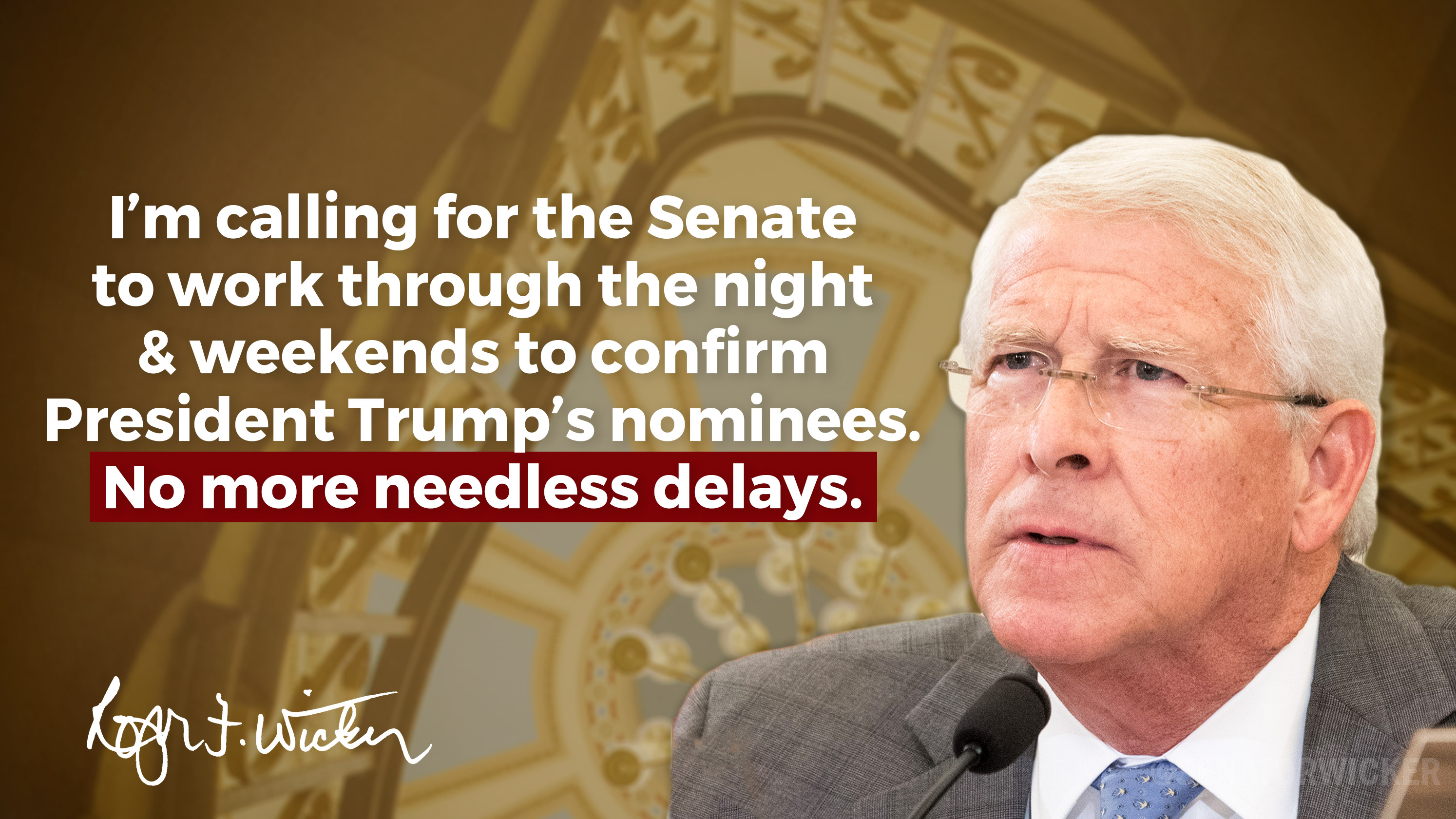 Wicker Urges Senate to Burn the Midnight Oil & Confirm Trump Nominees